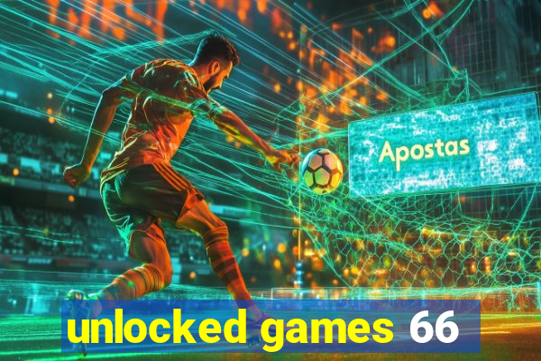 unlocked games 66